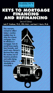 Keys to Mortgage Financing and Refinancing