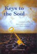 Keys to the Soul: A Workbook for Self-Diagnosis Using the Bach Flowers