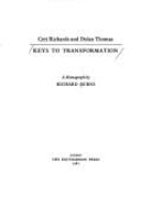 Keys to Transformation: Ceri Richards & Dylan Thomas