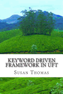 Keyword Driven Framework in UFT: With Complete Source Code