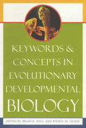 Keywords & Concepts in Evolutionary Developmental Biology