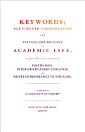 Keywords;: For Further Consideration and Particularly Relevant to Academic Life, &C.