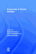 Keywords in Remix Studies
