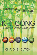 Kh? C?ng - Kh�m ph� tinh hoa b n th?n