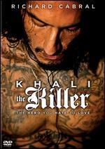 Khali the Killer
