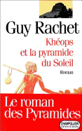 Kheops Et La Pyraminde Du Soleil: Roman