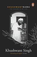 Khushwantnama: The Lessons of My Life