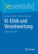 Ki-Ethik Und Verantwortung: Inklusion Und KI