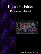 Kicad - PL Editor Reference Manual