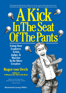 Kick in the Seat of the Pants