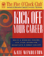 Kick Off Your Career - Wendleton, Kate