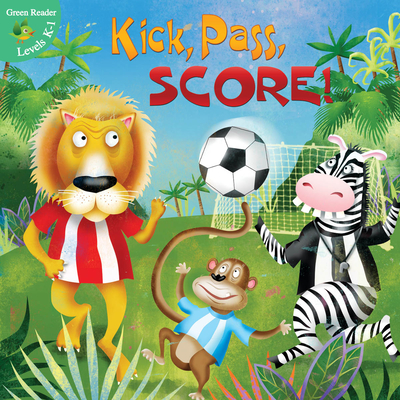 Kick, Pass, Score! - Greve, Meg