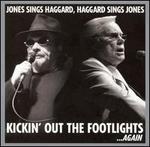 Kickin' Out the Footlights...Again
