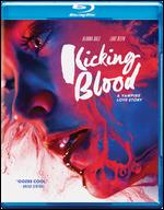 Kicking Blood [Blu-ray] - Blaine Thurier