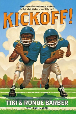 Kickoff! - Barber, Tiki, and Barber, Ronde, and Mantell, Paul