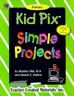 Kid Pix(r) Simple Projects