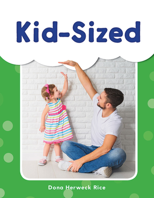 Kid-Sized - Herweck Rice, Dona