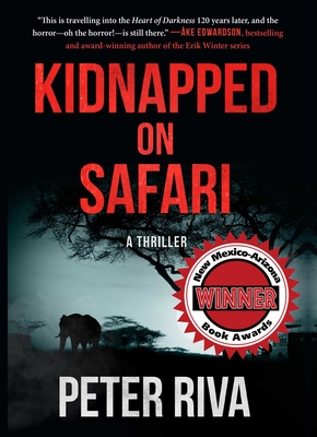 Kidnapped on Safari: A Thriller - Riva, Peter