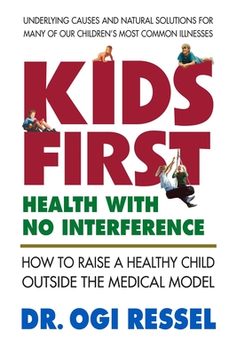 Kids-First: Health with No Interference - Ressel, Ogi