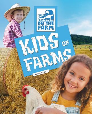 Kids on Farms - Singer, Warren
