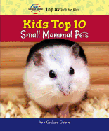 Kids Top 10 Small Mammal Pets
