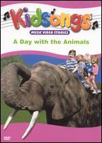 Kidsongs: A Day with the Animals