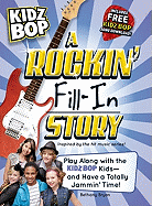 Kidz Bop: A Rockin' Fill-In Story