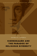 Kierkegaard and the Paradox of Religious Diversity