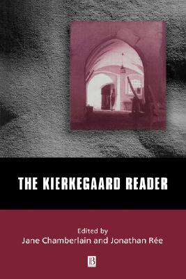Kierkegaard Reader - Chamberlain, Jane (Editor), and R�e, Jonathan (Editor)