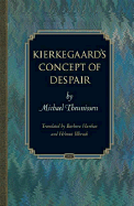 Kierkegaard's Concept of Despair