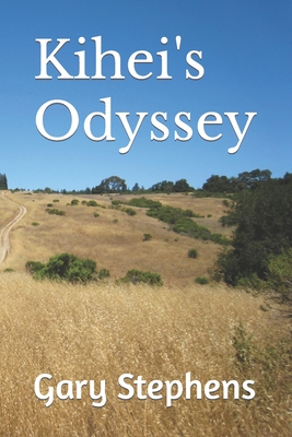Kihei's Odyssey - Stephens, Lori (Editor), and Stephens, Gary