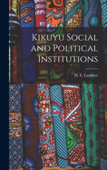 Kikuyu Social and Political Institutions