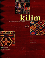 Kilim: The Complete Guide, History, Pattern, Technique, Identification