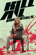 Kill All Immortals