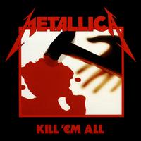 Kill 'Em All - Metallica