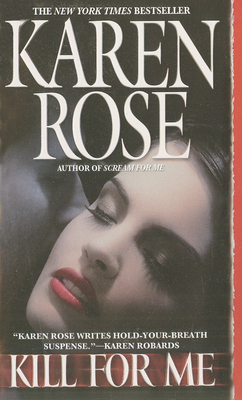 Kill for Me - Rose, Karen