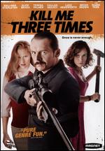 Kill Me Three Times - Kriv Stenders