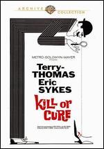 Kill or Cure