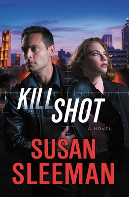 Kill Shot - Sleeman, Susan