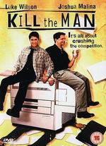 Kill the Man