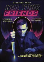 Kill Your Friends