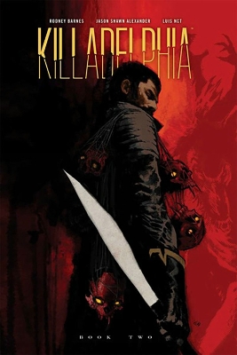 Killadelphia Deluxe Edition Book Two - Barnes, Rodney