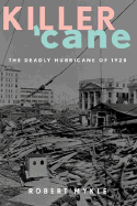 Killer 'Cane: The Deadly Hurricane of 1928
