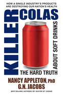 Killer Colas: The Hard Truth About Soft Drinks