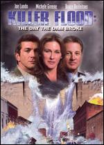 Killer Flood: The Day the Dam Broke