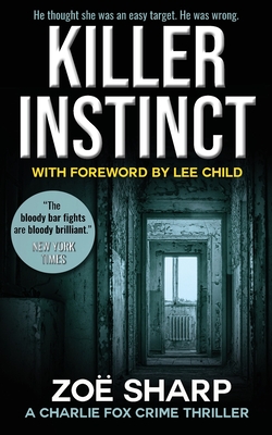 KILLER INSTINCT - Sharp, Zoe, and Child, Lee (Foreword by)