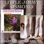 Killer Joe/Little Arrows