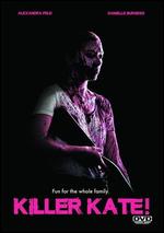 Killer Kate! - Elliot Feld