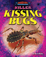 Killer Kissing Bugs
