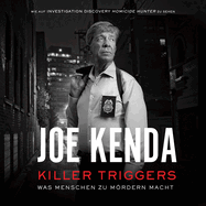 Killer Triggers - Was Menschen Zu M�rdern Macht